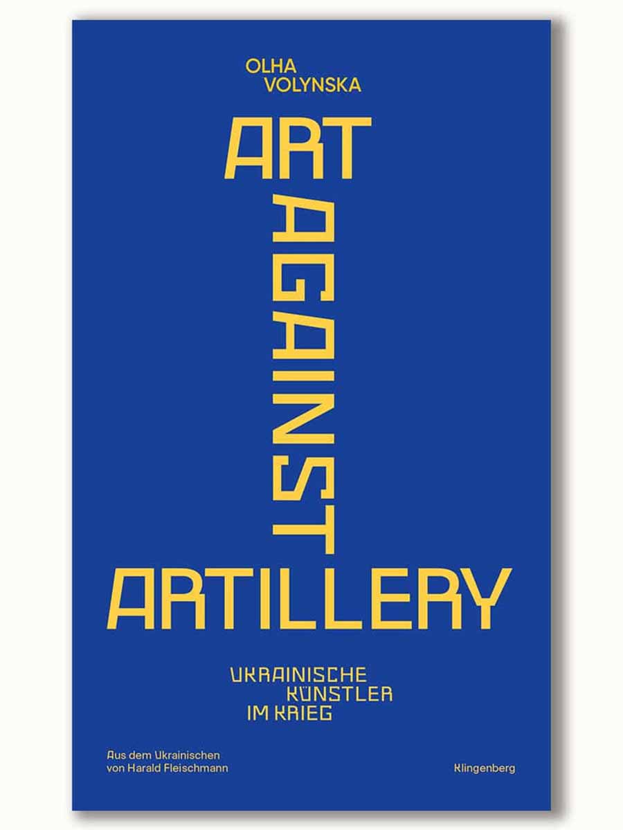 Cover of ‘Art Against Artillery: Voices of Resilience’ showing Ukrainian artists creating art amid war.